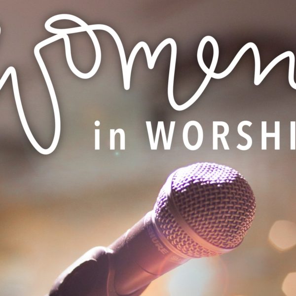 Image of Women in Worship - A conversation with Kirby, Taylor & Aaron